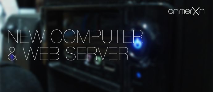 NEW COMPUTER AND WEB SERVER